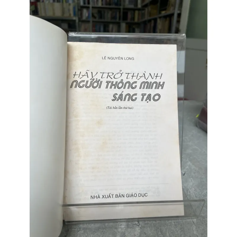 HÃY TRỞ THÀNH NGƯỜI THÔNG MINH SÁNG TẠO - LÊ NGUYÊN LONG 974948
