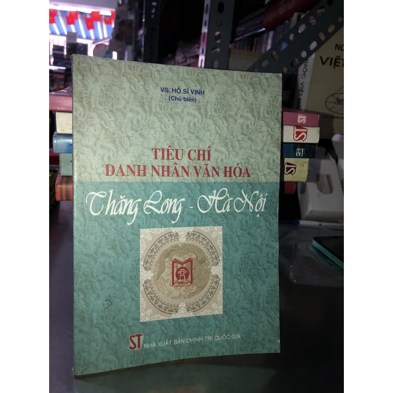 Tiêu chí danh nhân văn hoá Thăng Long - Hà Nội - VS. Hồ Sĩ Vịnh 703619