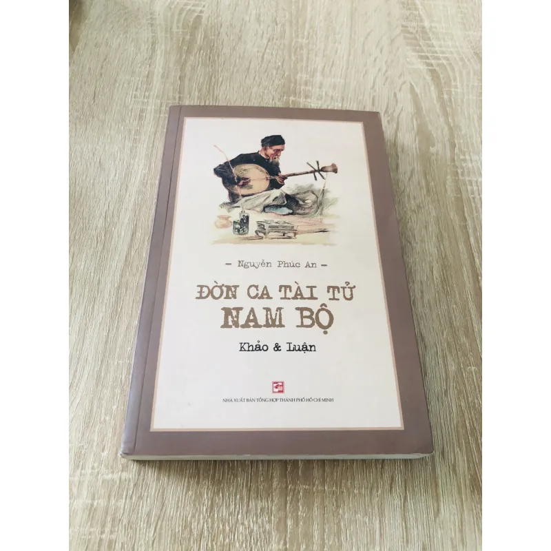 ĐƠN CA TÀI TỬ NAM BỘ KHẢO & LUẬN (Nguyễn Phúc An) 973682