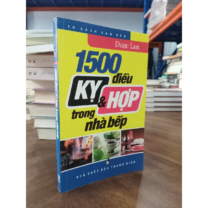1500 điều kỵ & hợp trong nhà bếp - Dược Lan 471668