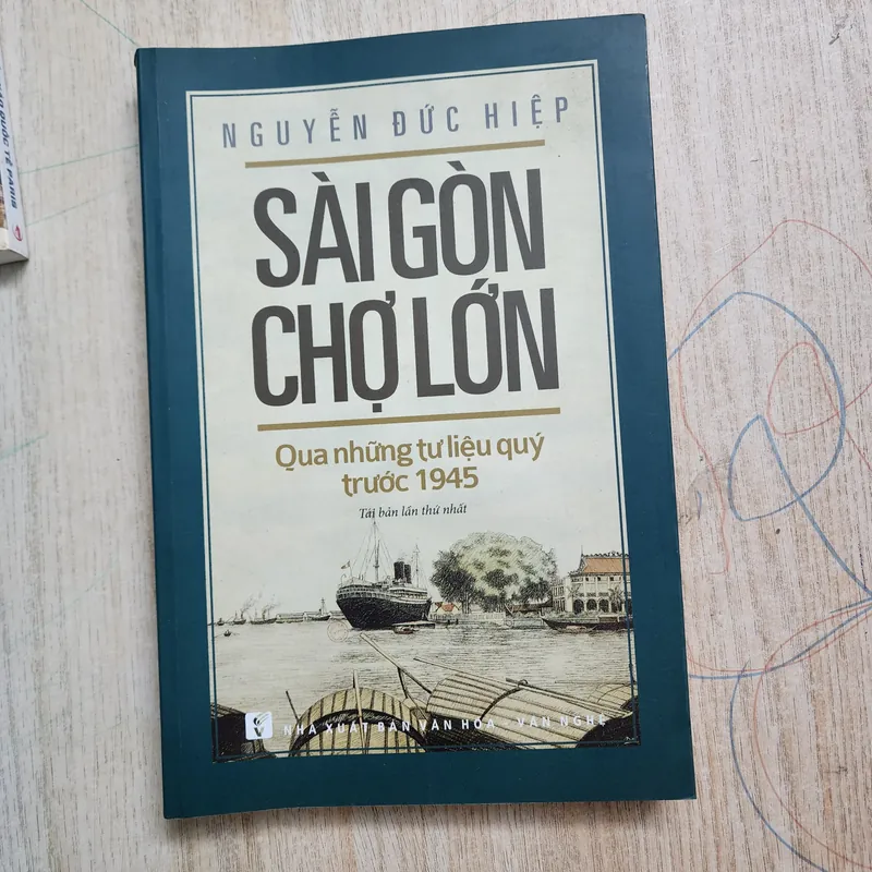 Sài gòn chợ lớn qua những tư liệu quý trước 1945 | nguyễn đức hiệp 732126