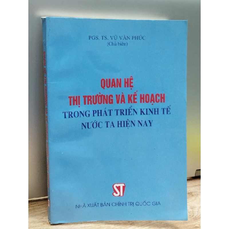 Quan hệ thị trường và kế hoạch trong phát triển kinh tế nước ta hiện nay - Pgs. Ts. Vũ Văn Phúc 379007