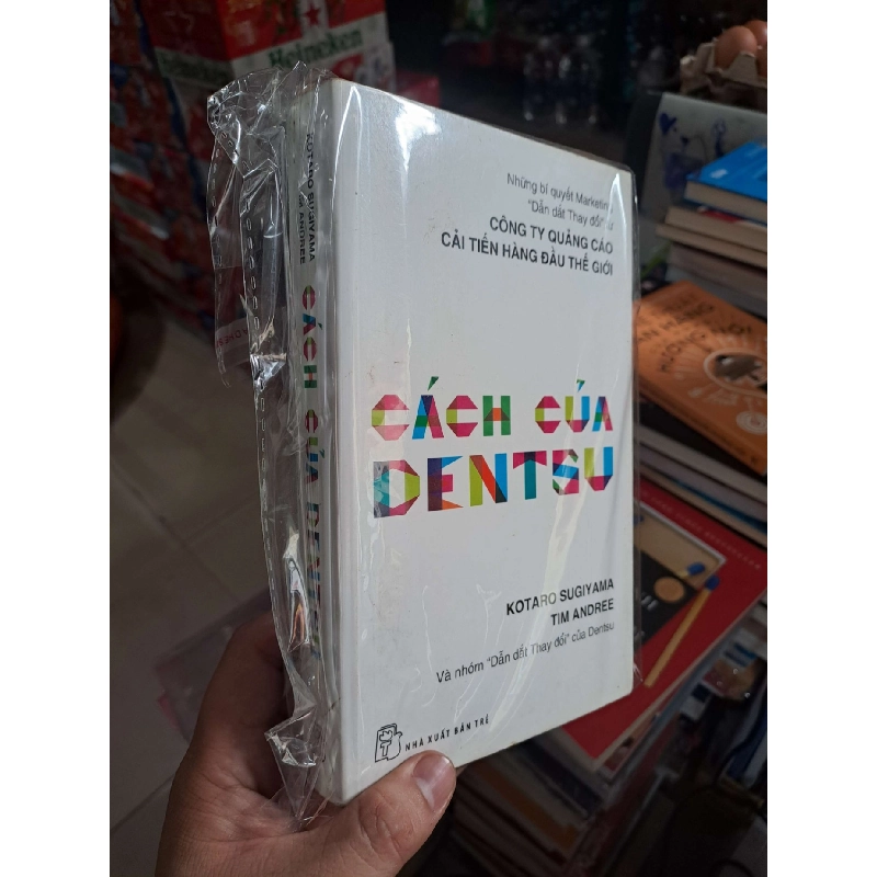 Cách Của Dentsu - Kotaro Sugiyama, Tim Andree - 2014 mới 80% ố - MARKETING KINH DOANH - HMT3012 749775