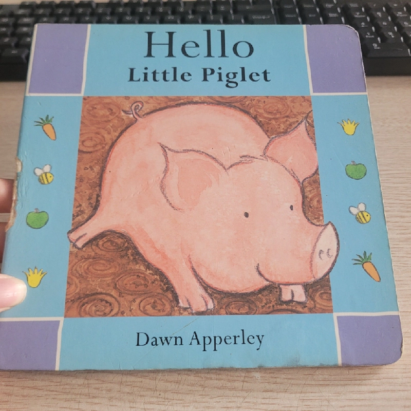 Hello Little Piglet  Dawn Apperley 531327