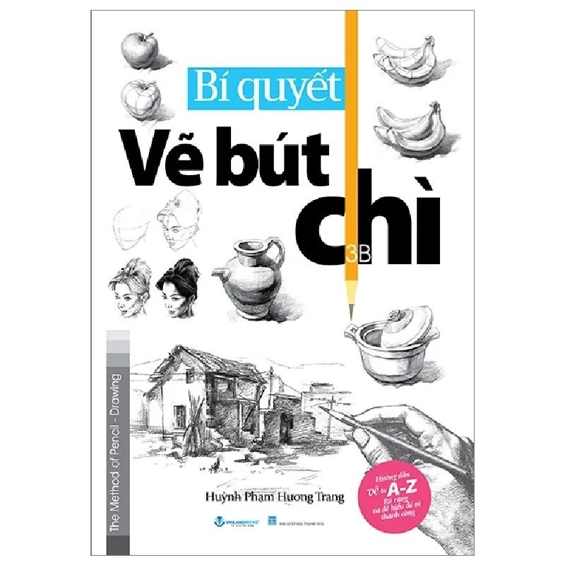 Bí Quyết Vẽ Bút Chì - Huỳnh Phạm Hương Trang 184183