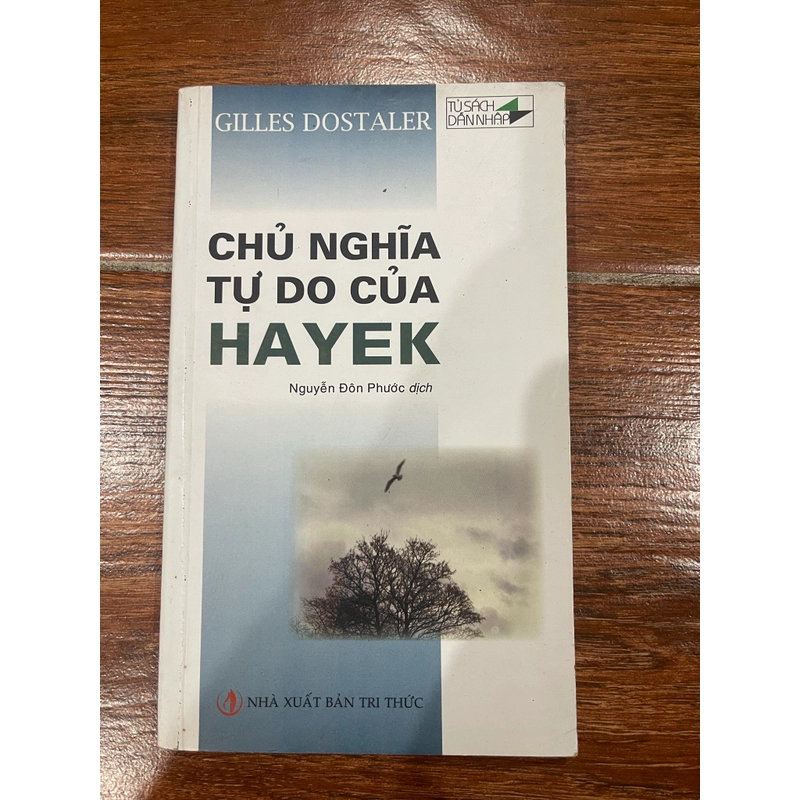 Chủ nghĩa tự do của HAYEK - Gilles Dostaler  (k1) 551795
