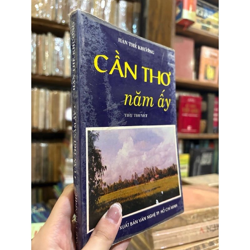 Cần Thơ năm ấy - Hàn Thế Khương 933302