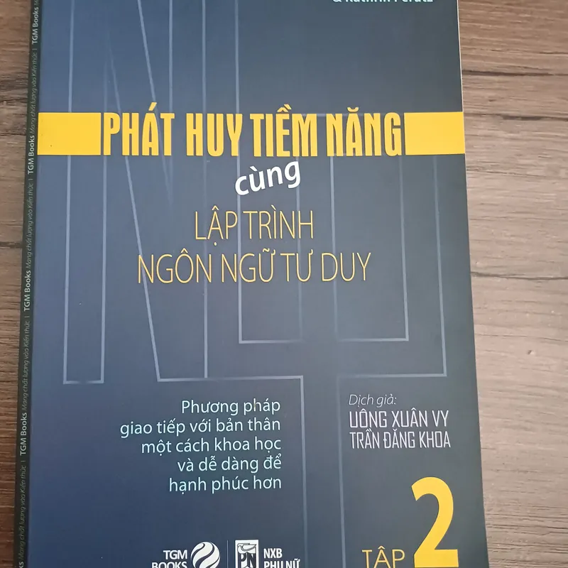 Sách Phát Huy Tiềm Năng Cùng Lập Trình Ngôn Ngữ Tư Duy tập 2 (Cũ) 561210