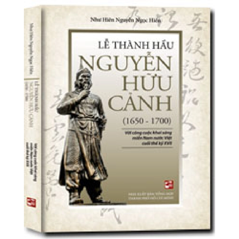 Lễ thành hầu Nguyễn Hữu Cảnh TB mới 100% Như Hiên Nguyễn Ngọc Hiền 2016 HCM.PO 346116