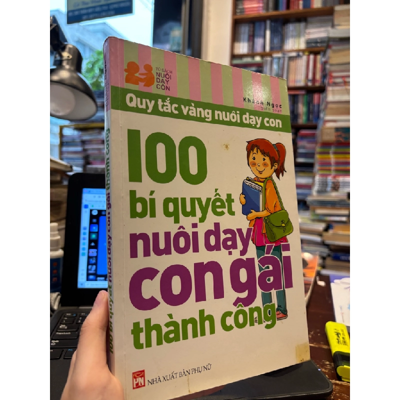 100 bí quyết nuôi dạy con gái thành công - Khánh Ngọc 359948