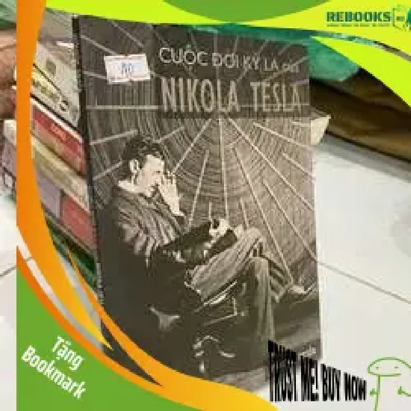 (TẶNG BOOKMARK) Cuộc đời kì lạ của Nicolas Tesla DANH NHÂN RBK0810 942221