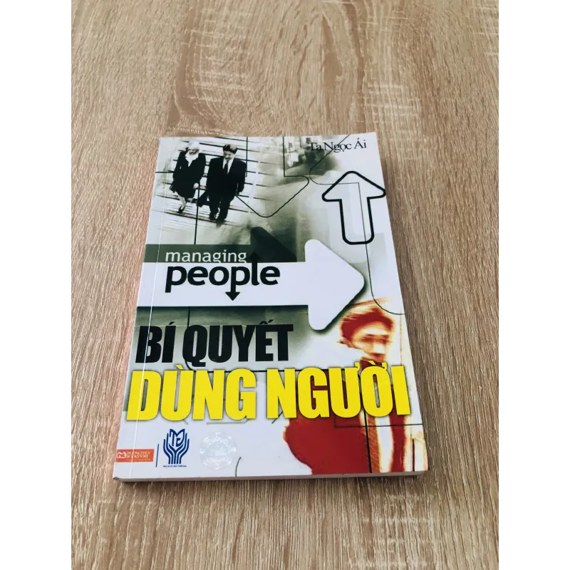 BÍ QUYẾT DÙNG NGƯỜI 992428