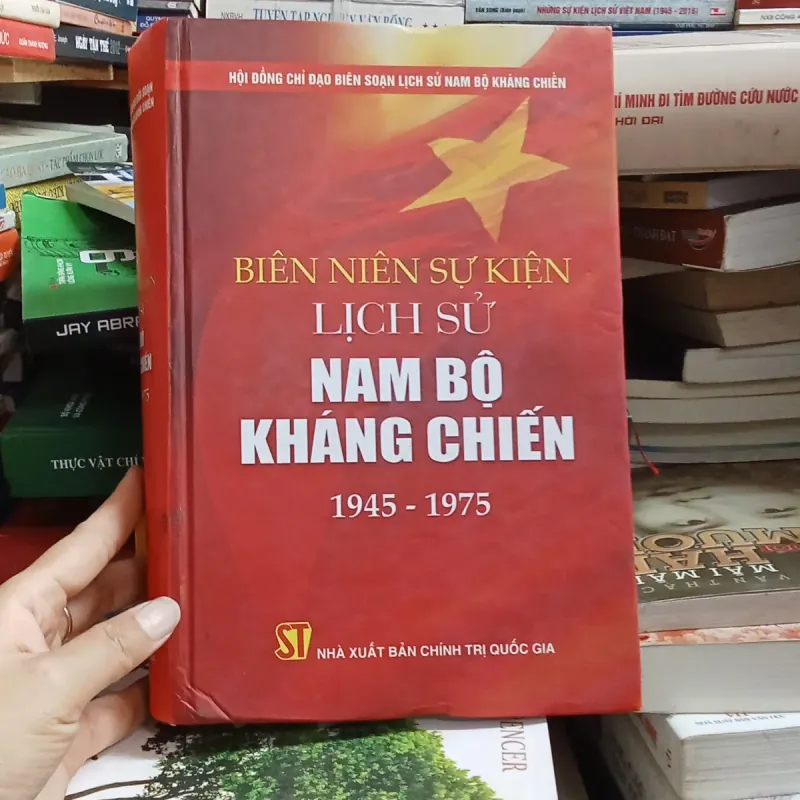 Biên Niên Sự Kiện Lịch Sử Nam Bộ Kháng Chiến 1945-1975 936491