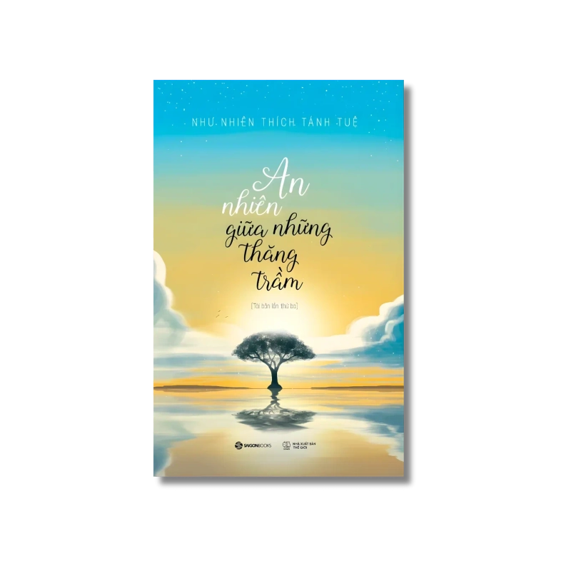 An nhiên giữa những thăng trầm - Như Nhiên Thích Tánh Tuệ 721439