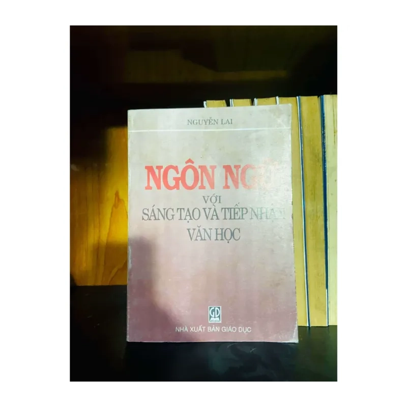 Ngôn ngữ với sáng tạo và tiếp nhận Văn Học HỌC NGOẠI NGỮ VAVO0810 984947