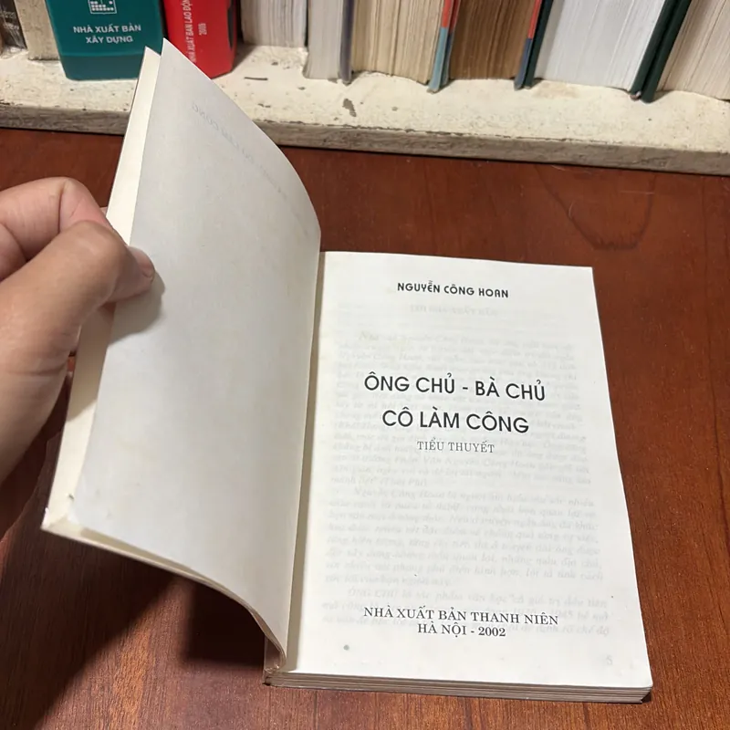 II Tiểu Thuyết: Ông Chủ, Bà Chủ, Cô Làm Công - Nguyễn Công Hoan - 2002 734477