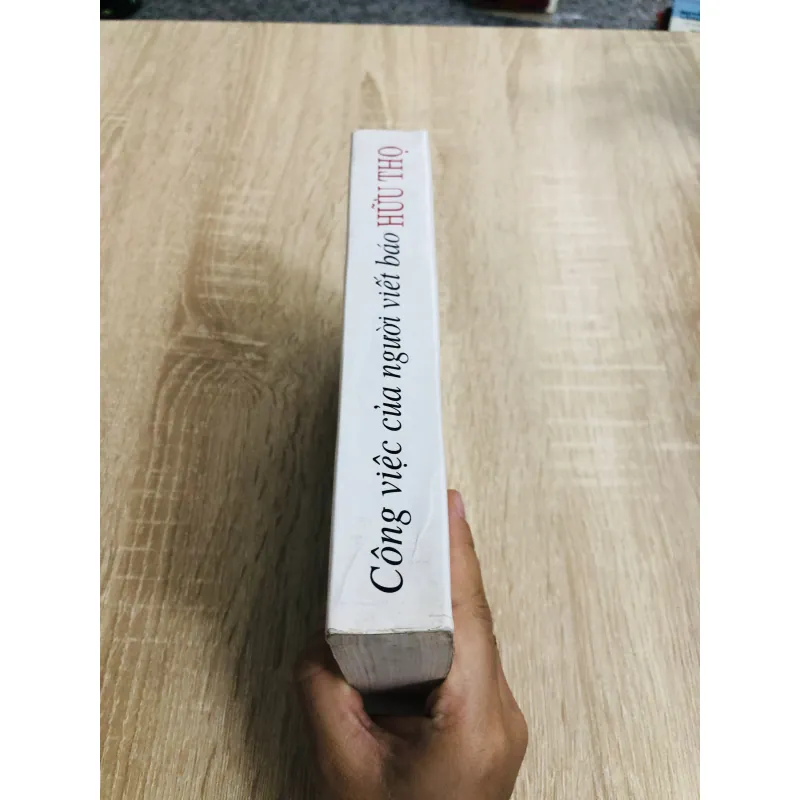 CÔNG VIỆC CỦA NGƯỜI VIẾT BÁO ( Hữu Thọ) 970476