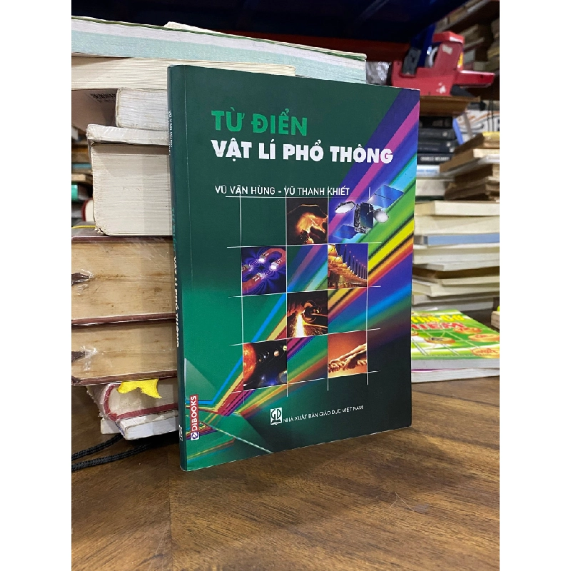 Từ điển vật lí phổ thông - Vũ Văn Phùng 496526