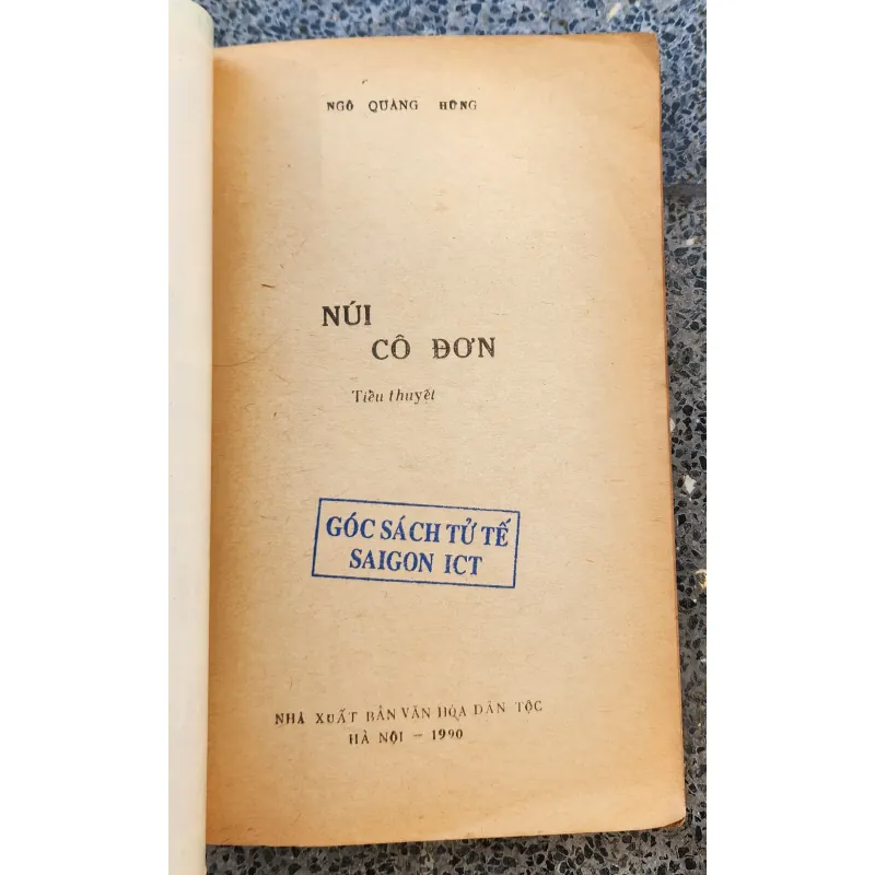 Tiểu thuyết NÚI CÔ ĐƠN (Ngô Quang Hưng) - NXB Văn Hóa Dân Tộc 790806