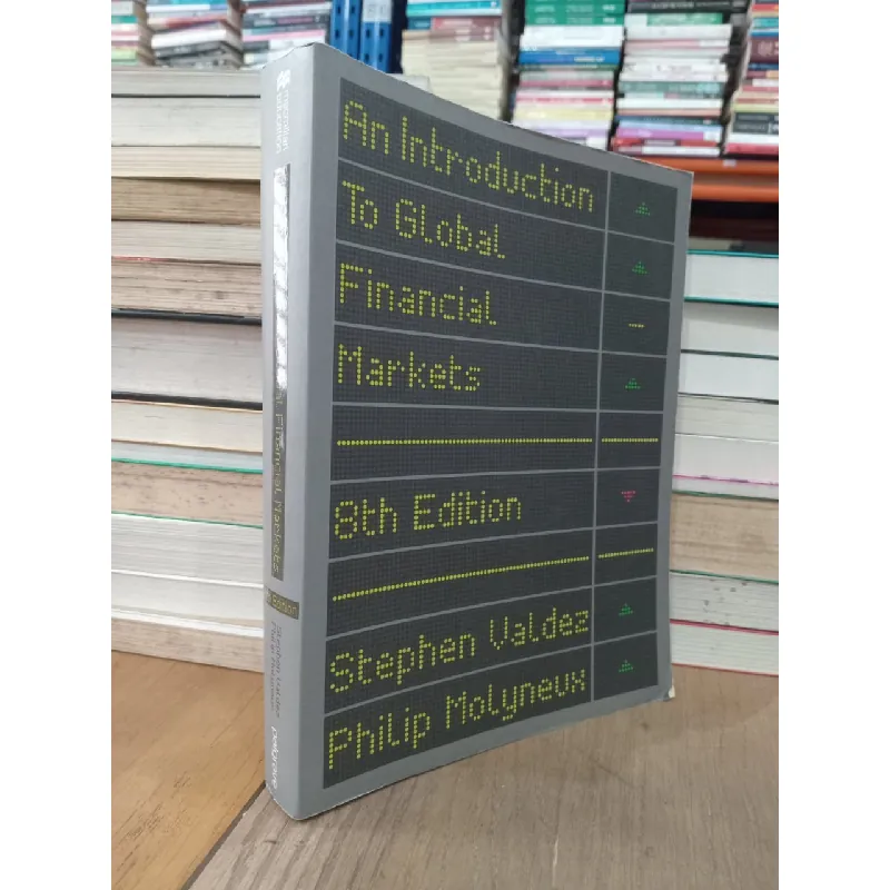An introduction to global financial markets - Stephen Valdez, Philip Molyneux 702594