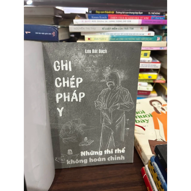 Ghi Chép Pháp Y - Những Thi Thể Không Hoàn Chỉnh - Lưu Bát Bách 1027356