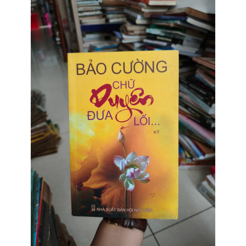 Chữ duyên đưa lối, Bảo Cường, có chữ kí 🌱 454882