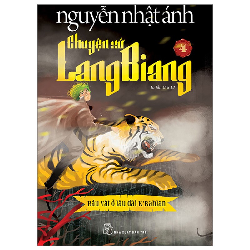 Chuyện Xứ Lang Biang - Tập 4: Báu Vật Ở Lâu Đài K’rahlan - Nguyễn Nhật Ánh 70187