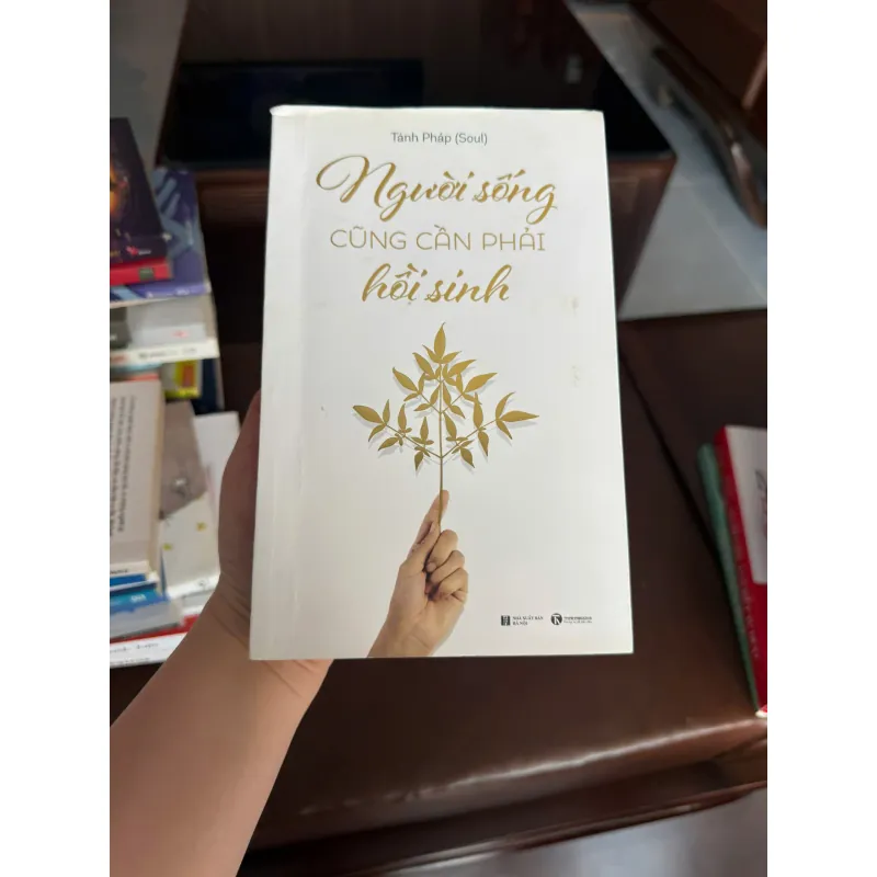 NGƯỜI SỐNG CŨNG CẦN PHẢI HỒI SINH – Tánh Pháp (Soul) - K3 1006624