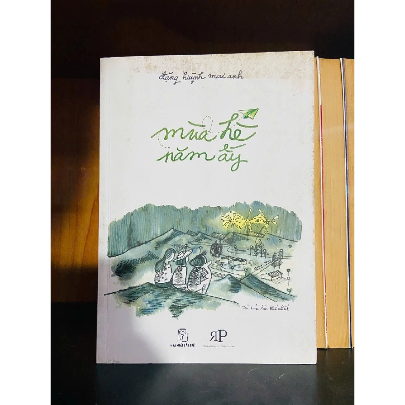 Mùa hè năm ấy - Đặng Huỳnh Mai Anh - VĂN HỌC - VAVO1211 921676