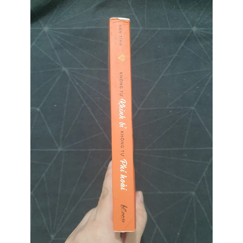 "Không tự khinh bỉ, không tự phí hoài" - Vãn Tình 497212