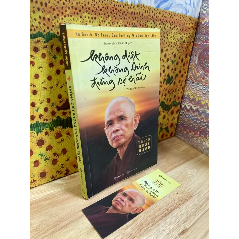 Không Diệt Không Sinh Đừng Sợ Hãi - Thích Nhất Hạnh 992480