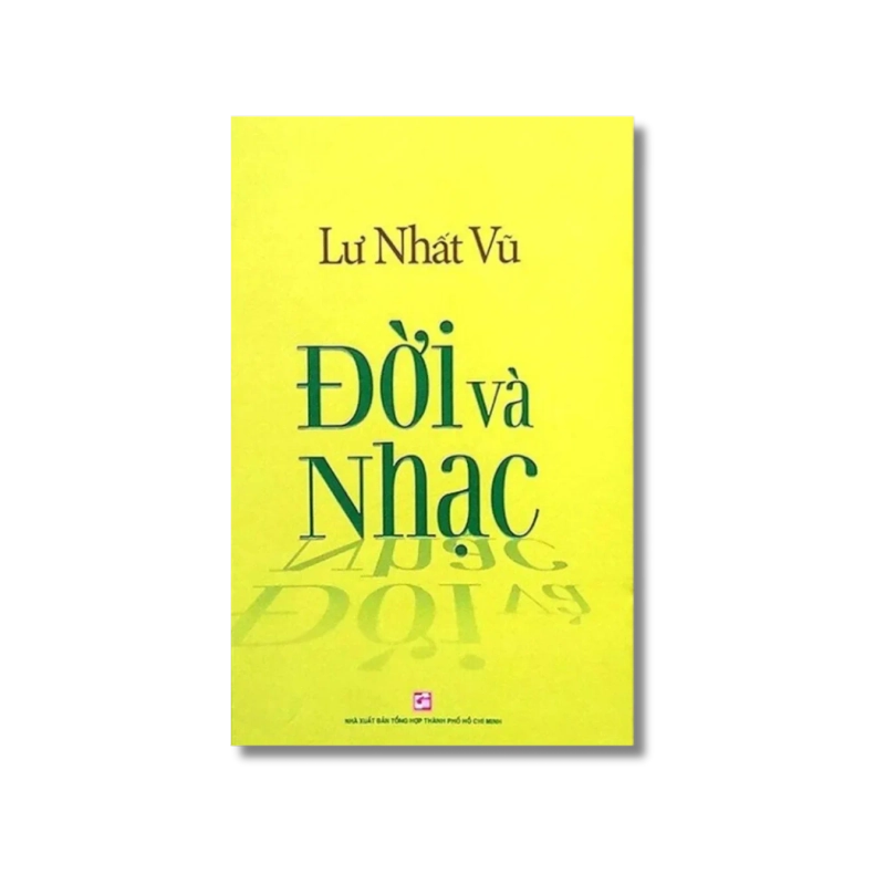 Đời và nhạc - Lư Nhất Vũ 722248