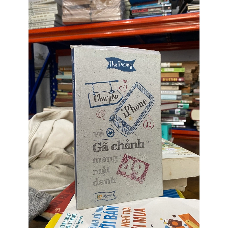 Chuyện iPhone và Gã chảnh mang mật danh - Thu Dương 474561