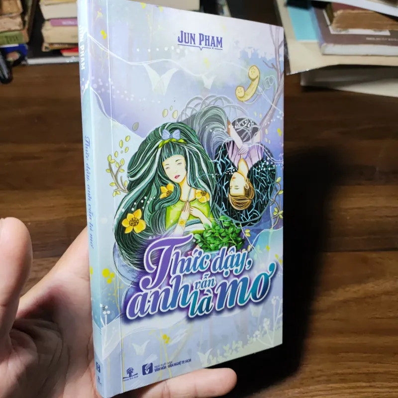 Thức Dậy, Anh Vẫn Là Mơ - Jun Phạm 1021267