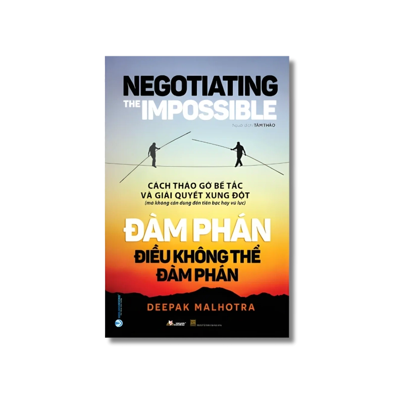 Đàm phán điều không thể đàm phán - Deepak Malhotra Vanvosach 721610