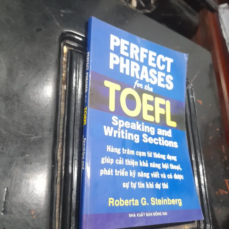 Roberta G. Steinberg - PERFECT PHRASES for the TOELE (Speaking and Writing Sections) 558840