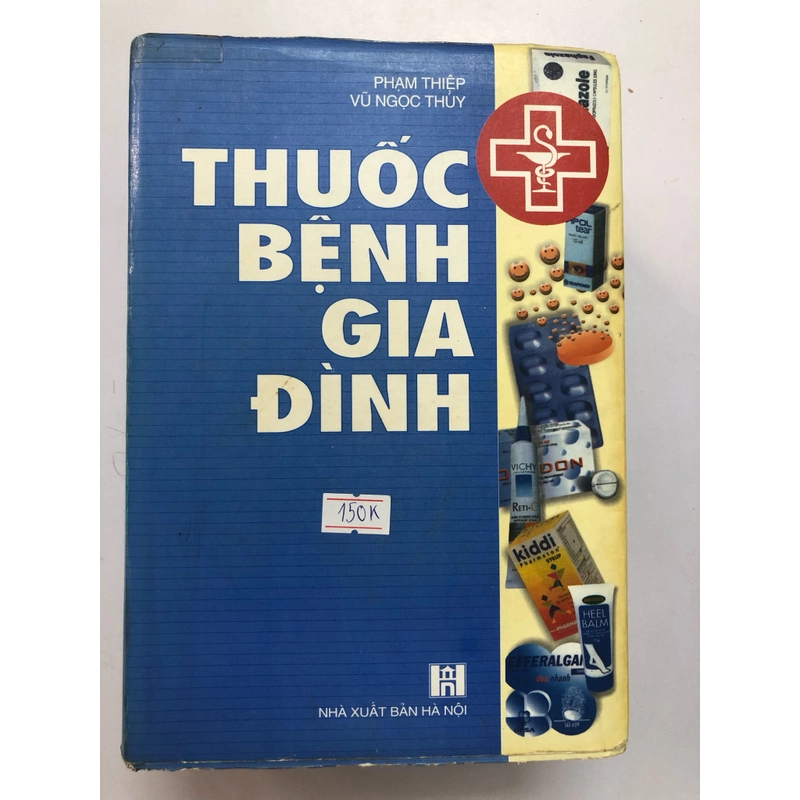 THUỐC BỆNH GIA ĐÌNH  - 1588 trang, nxb: 2003 320054