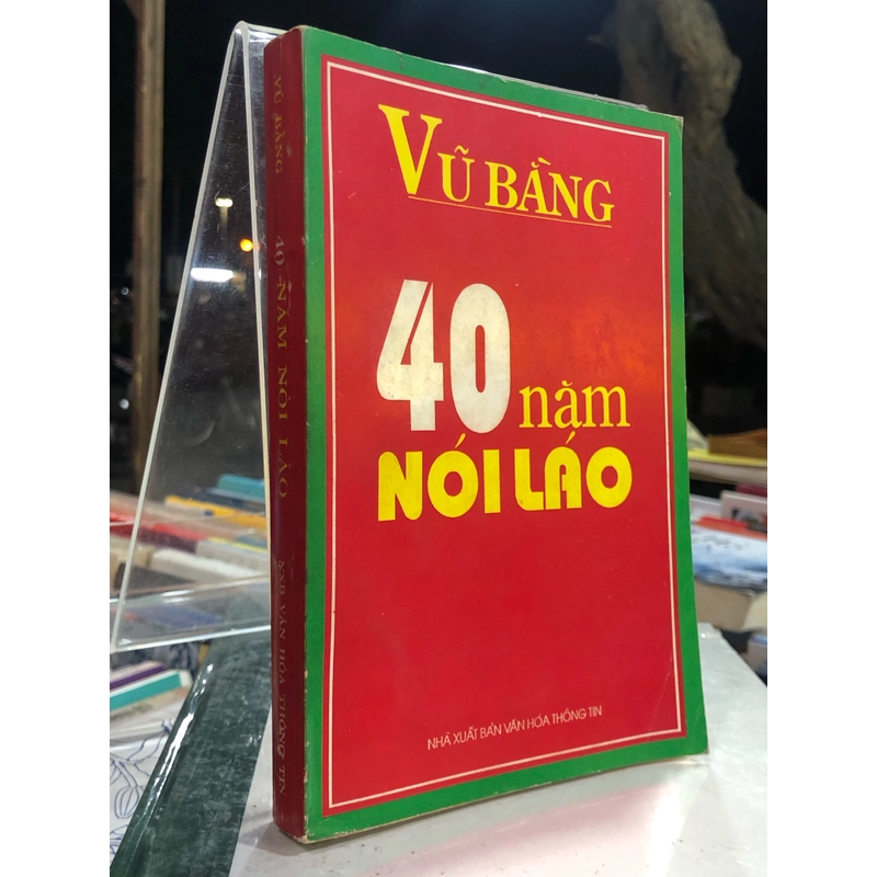 40 NĂM NÓI LÁO - Vũ Bằng 359588