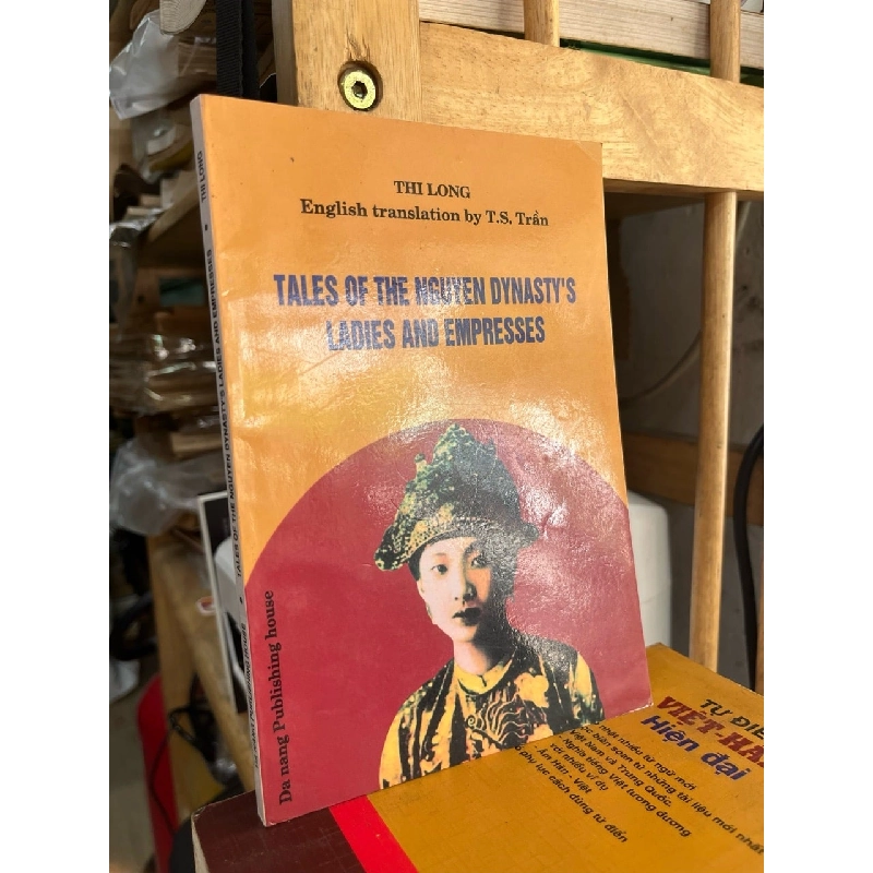 Tales of the Nguyen dynasty's ladies and empresses - Thi Long 929897