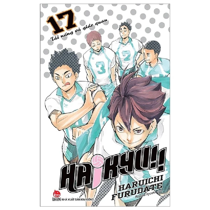 Haikyu!! - Tập 17: Tài Năng Và Giác Quan - Haruichi Furudate (Mới 100%) Truyện tranh, NXB Kim Đồng - SÁCH ĐẠI HỌC 484990