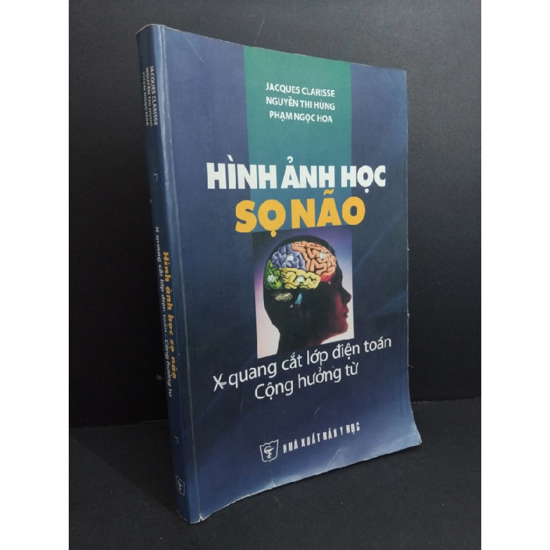 [Phiên Chợ Sách Cũ]  Hình Ảnh Học Sọ Não X Quang Lớp Điện Toán - Cộng Hưởng Từ - Jacques Clarisse 0612 333912