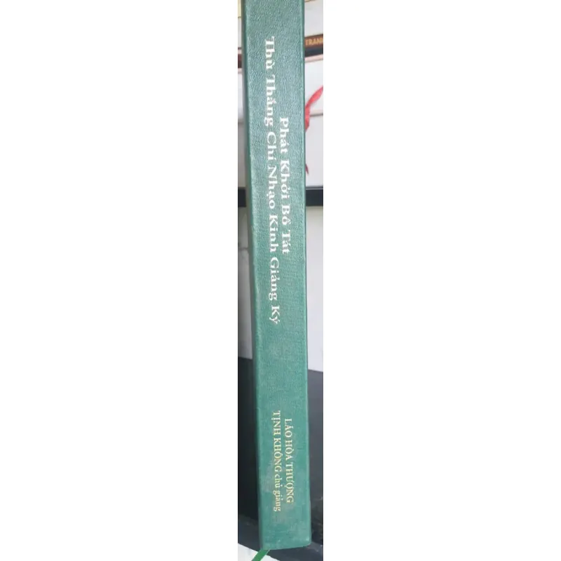 Phát Khởi Bổ Tát Thủ Thắng Chí Nhạo Kinh Giảng Ký - Lão Hòa Thượng Tịnh Không mới 90% 697563