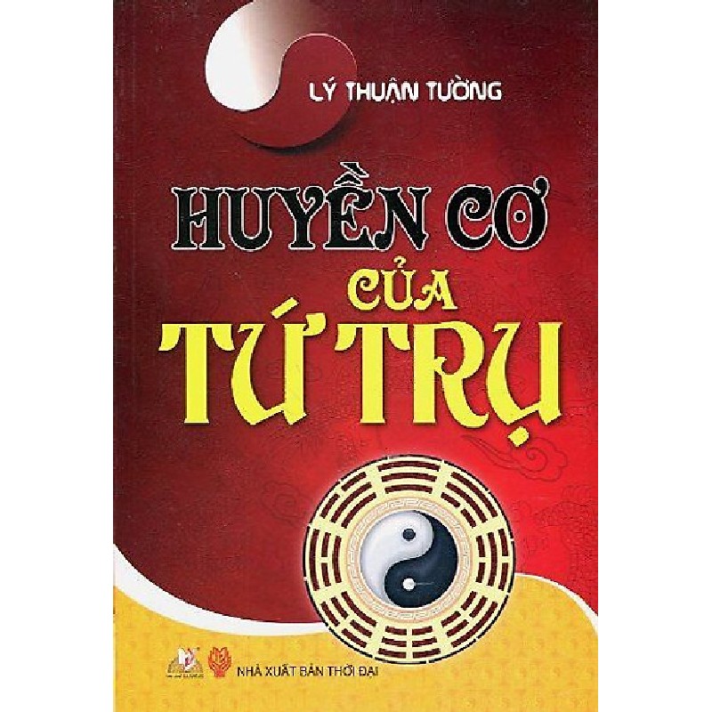 Huyền Cơ Của Tứ Trụ – Lý Thuận Tường 76471