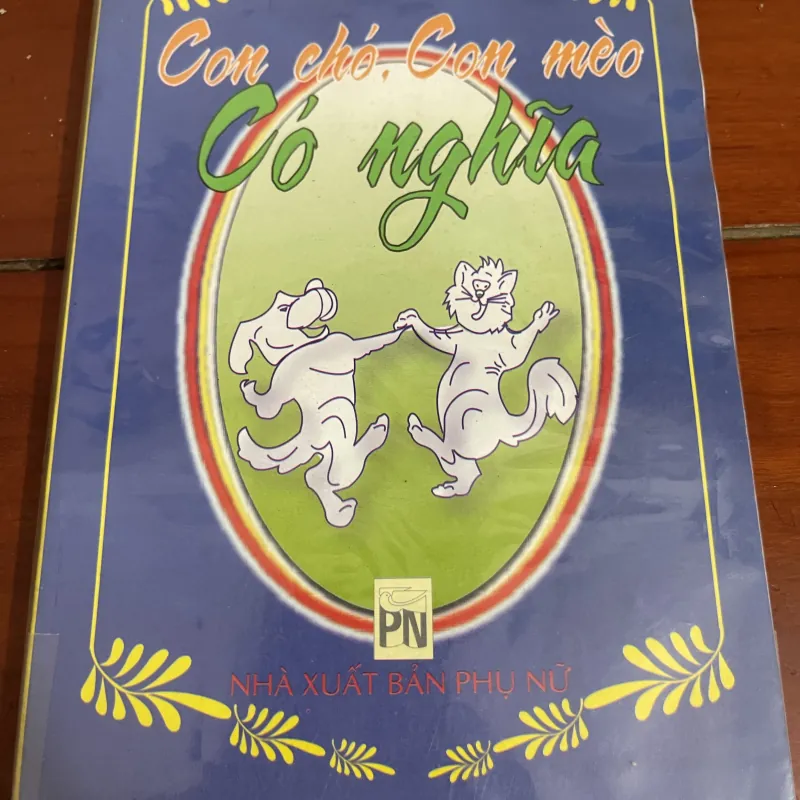 Con chó, con mèo có nghĩa Tô Hoài biên soạn 1005180
