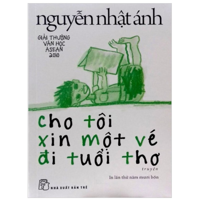 Cho tôi xin một vé đi tuổi thơ - Nguyễn Nhật Ánh 147342