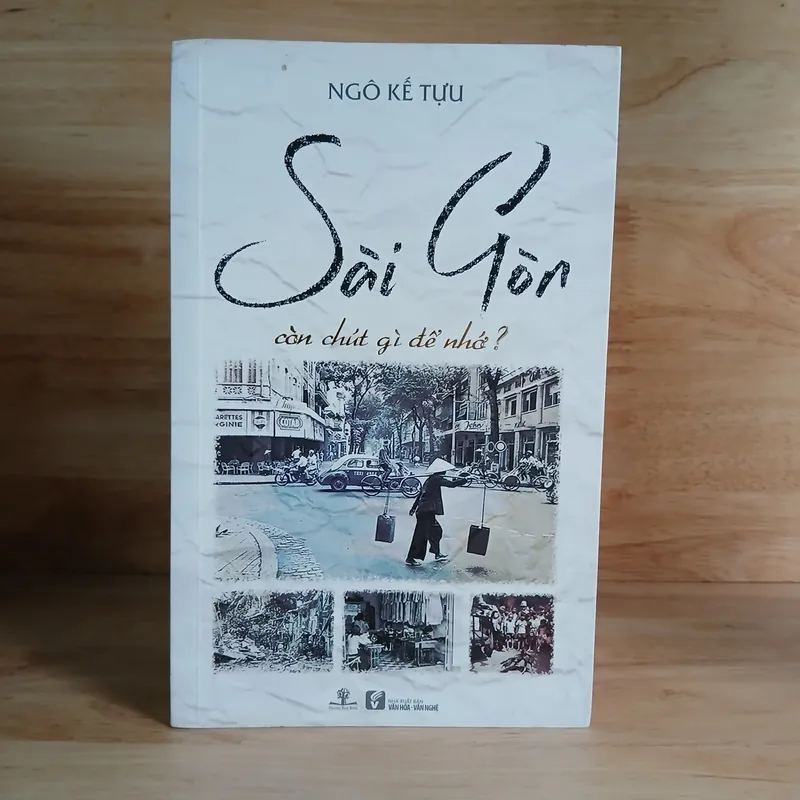 Sài Gòn Còn Chút Gì Để Nhớ? - Ngô Kế Tựu 675121