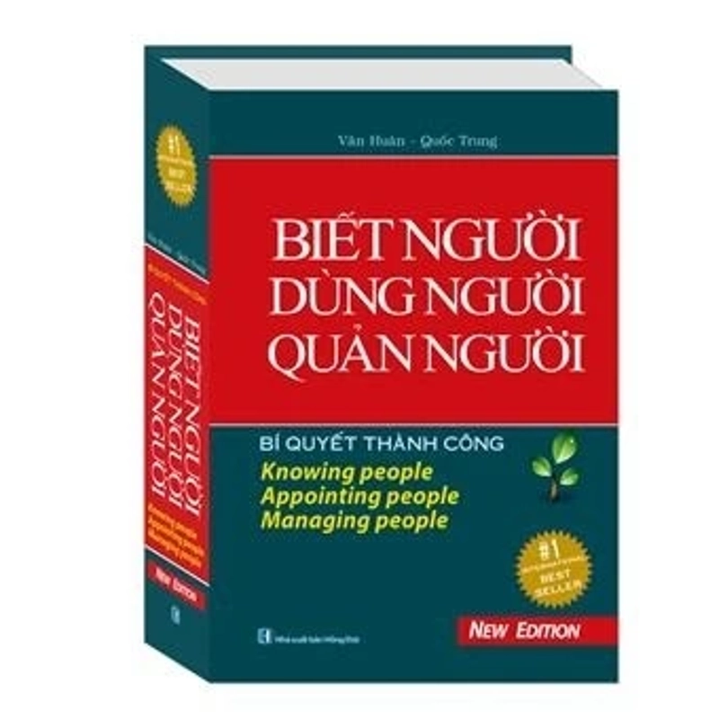 Bí Quyết Thành Công - Biết Người Dùng Người Quản Người (Tái Bản) - Bìa Cứng 530414