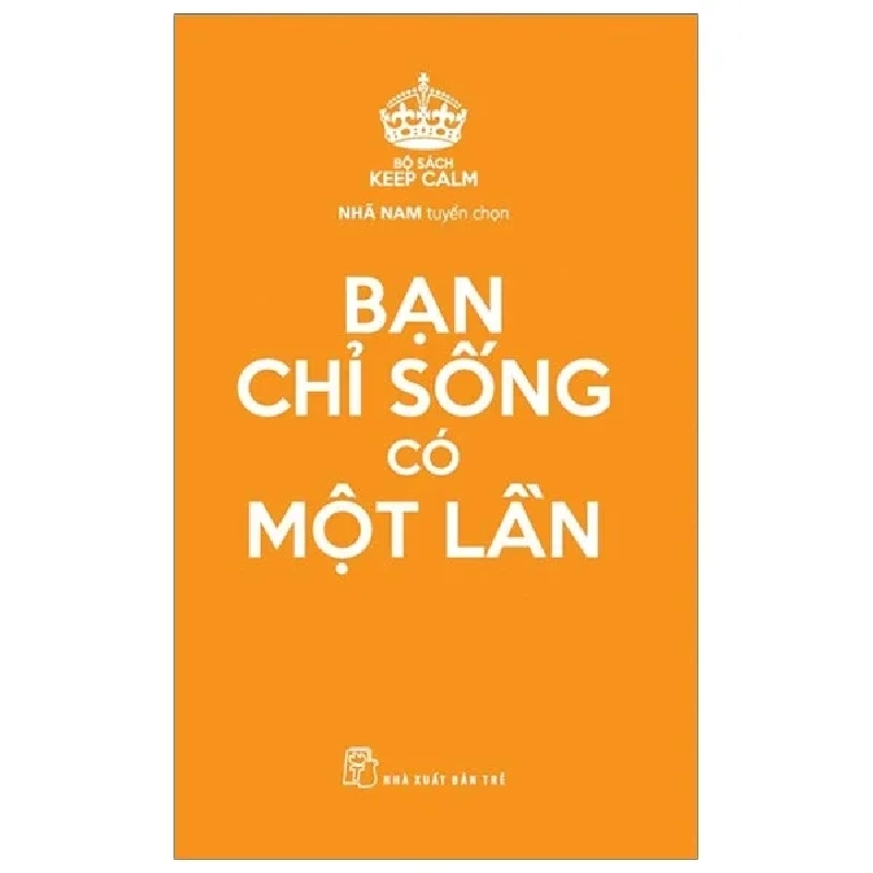 Bạn Chỉ Sống Có Một Lần (2025) - Nhã Nam 700205