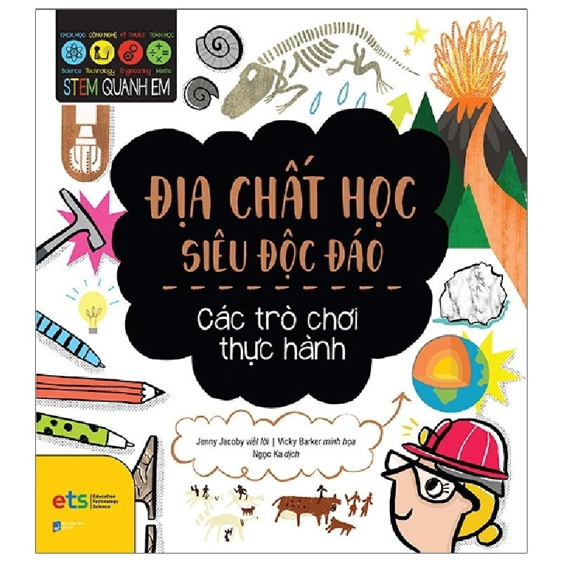 STEM Quanh Em - Địa Chất Học Siêu Độc Đáo - Jenny Jacoby, Vicky Barker 288322