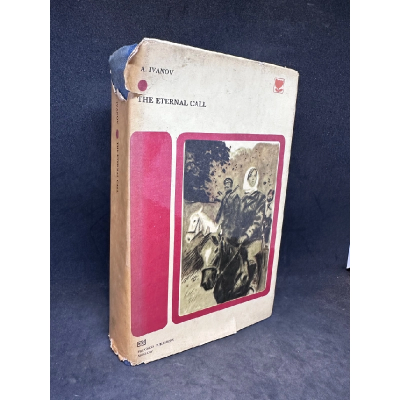 [Phiên Chợ Sách Cũ] The eternal call (1979) A. Ivanov, bìa cứng (bìa áo rách nhe) 1503 410130